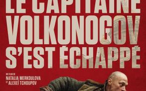 Le capitaine Volkonogov s'est échappé