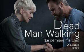 DEAD MAN WALKING (La dernière marche) (MET 23/24)